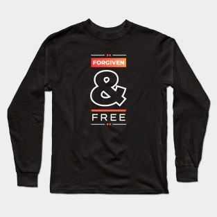 Forgiven And Free | Christian Long Sleeve T-Shirt